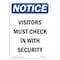 Signmission OSHA Notice Sign, 18" H, 12" W, Aluminum, NOTICE Visitors Must Check In With Security Sign, Portrait OS-NS-A-1218-V-16836 - alternate 1